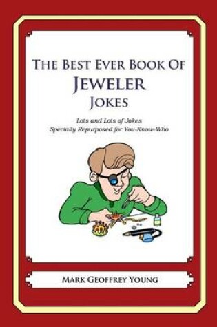 Cover of The Best Ever Book of Jeweler Jokes