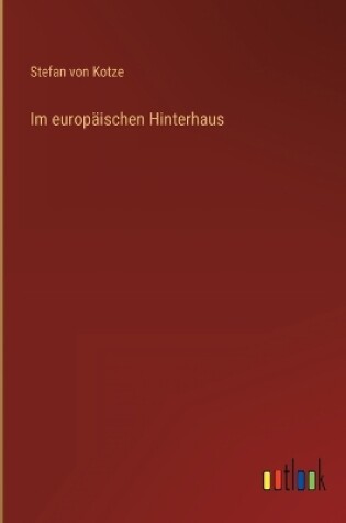 Cover of Im europäischen Hinterhaus