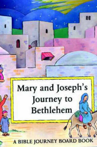 Cover of Mary and Joseph's Journey to Bethlehem