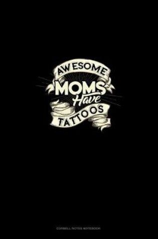 Cover of Awesome Moms Have Tattoos