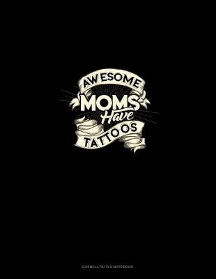 Book cover for Awesome Moms Have Tattoos