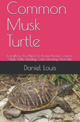Cover of Common Musk Turtle