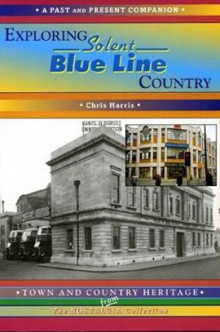 Cover of Exploring Solent Blue Line Country
