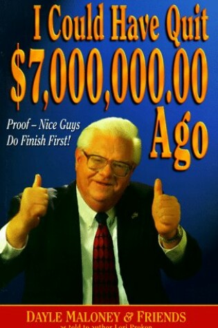 Cover of I Could Have Quit $7,000,000.00 Ago