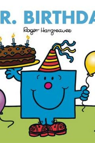 Cover of Mr Men and Little Miss: Mr Birthday