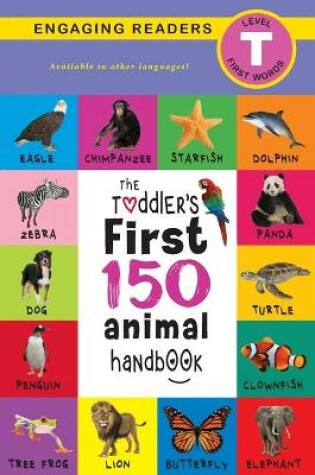 Cover of The Toddler's First 150 Animal Handbook