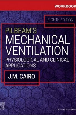 Cover of Workbook for Pilbeam's Mechanical Ventilation - E-Book