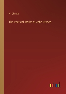 Book cover for The Poetical Works of John Dryden