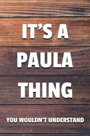 Cover of It's a Paula Thing You Wouldn't Understand