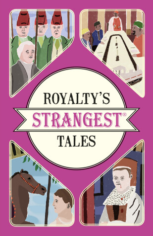 Book cover for Royalty's Strangest Tales