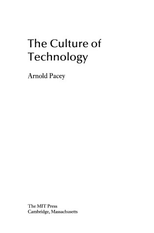 Cover of Pacey: the Culture of Technology (Cloth)