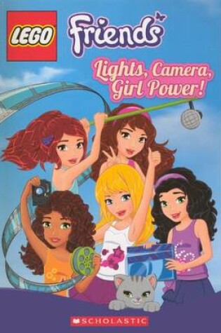 Cover of Lego Friends: Lights, Camera, Girl Power!