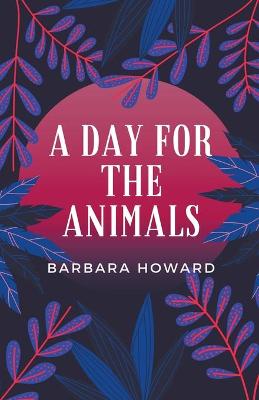 Book cover for A Day for the Animals