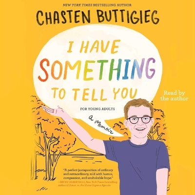Cover of I Have Something to Tell You--For Young Adults
