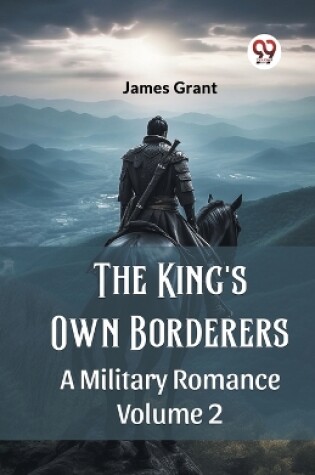 Cover of The King's Own Borderers A Military Romance Volume 2