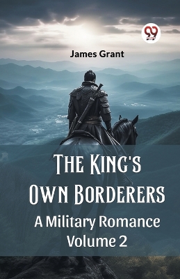 Book cover for The King's Own Borderers A Military Romance Volume 2