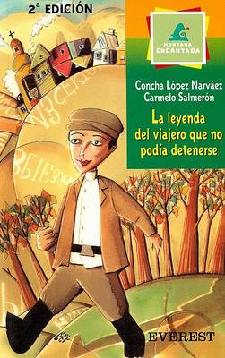 Cover of La Leyenda del Viajero Que No Podia Detenerse