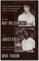 Book cover for Colonialism and Gender Relations from Mary Wollstonecraft to Jamaica Kincaid