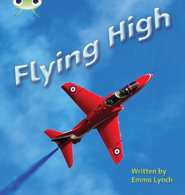 Book cover for Bug Club Phonics - Phase 5 Unit 16: Flying High