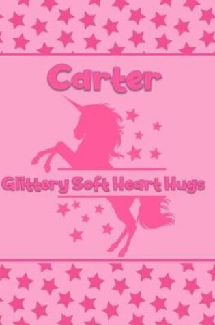 Cover of Carter Glittery Soft Heart Hugs