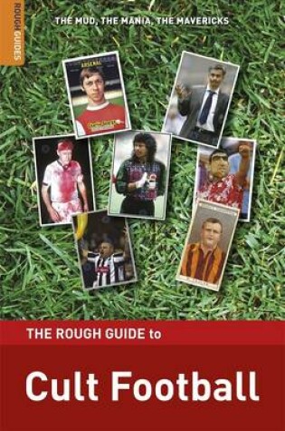 Cover of The Rough Guide to Cult Football