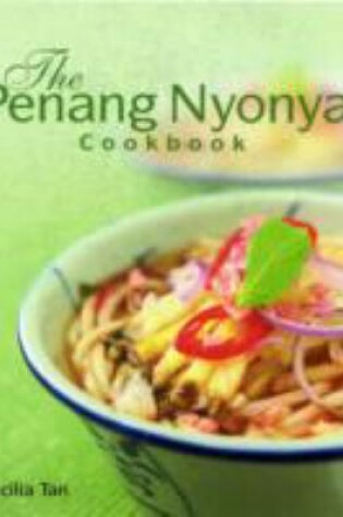 Cover of The Penang Nyonya Cookbook
