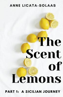 Cover of The Scent of Lemons, Part One