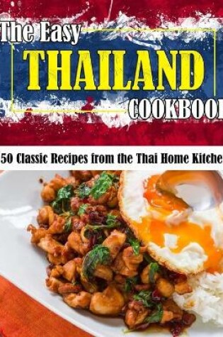 Cover of The Easy Thailand Cookbook