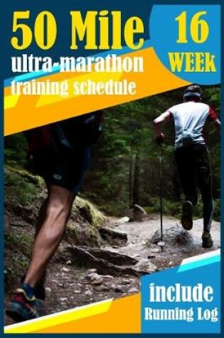 Cover of 50-Mile Ultra-Marathon Training schedule