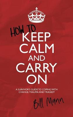 Book cover for How to Keep Calm and Carry On