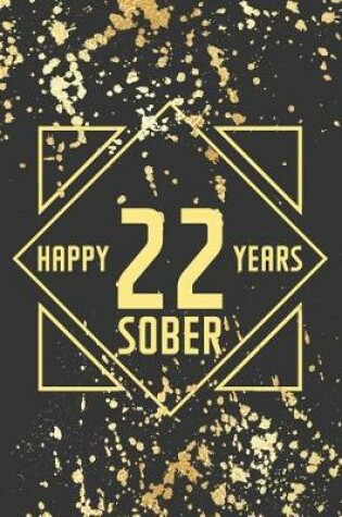Cover of Happy 22 Years Sober