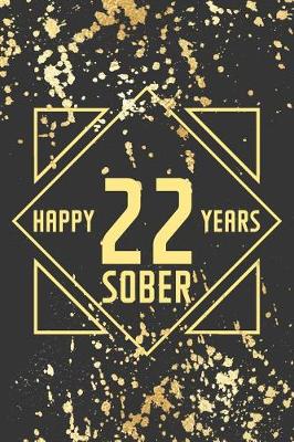 Book cover for Happy 22 Years Sober