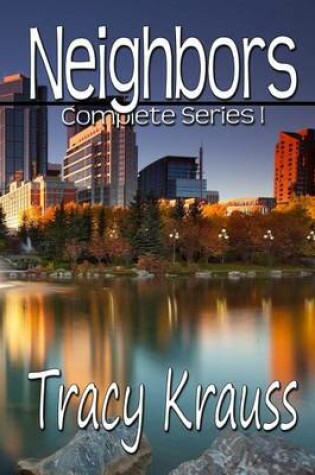 Cover of Neighbors Complete Series I