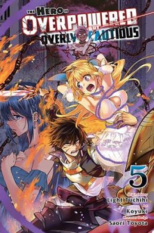 Cover of The Hero Is Overpowered But Overly Cautious, Vol. 5 (manga)
