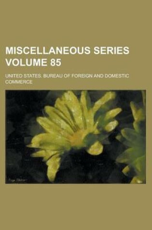 Cover of Miscellaneous Series Volume 85