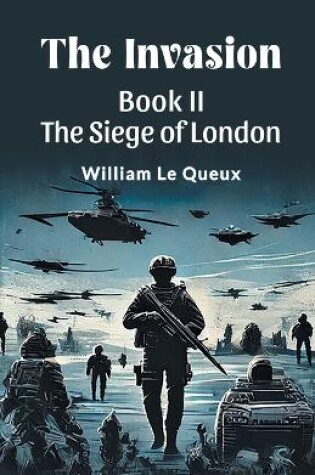 Cover of The Invasion Book II the Siege of London