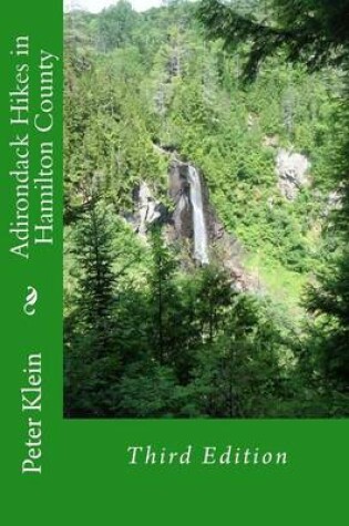 Cover of Adirondack Hikes in Hamilton County 3rd Edition