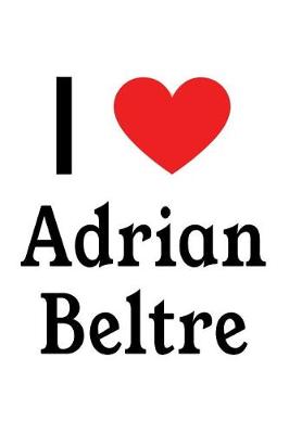 Book cover for I Love Adrian Beltre