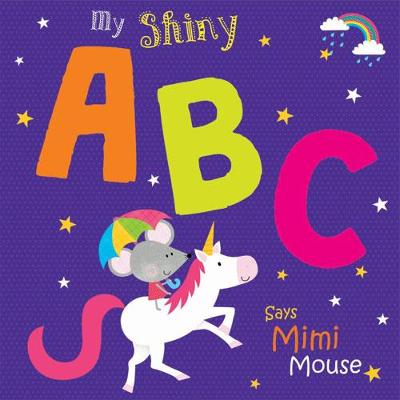 Book cover for My Shiny ABC Says Mimi Mouse