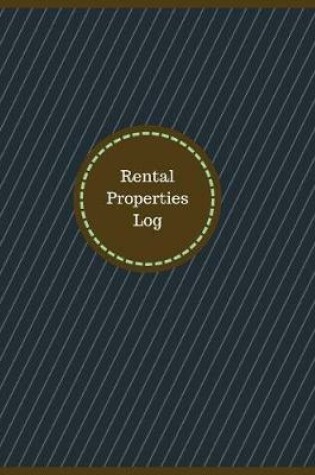 Cover of Rental Properties Log (Logbook, Journal - 126 pages, 8.5 x 11 inches)