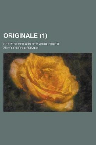 Cover of Originale; Genrebilder Aus Der Wirklichkeit