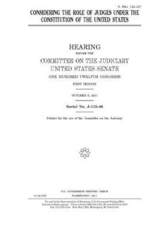 Cover of Considering the role of judges under the Constitution of the United States