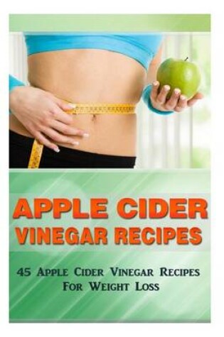Cover of Apple Cider Vinegar Recipes