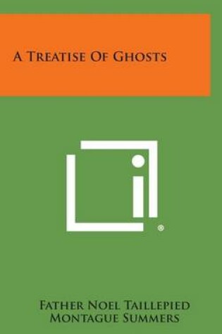 Cover of A Treatise of Ghosts