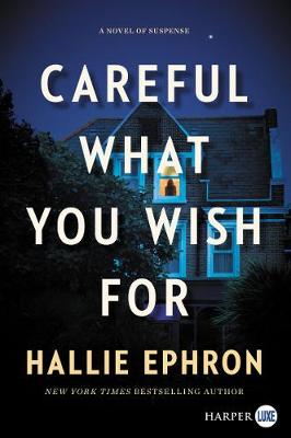 Book cover for Careful What You Wish For [Large Print]