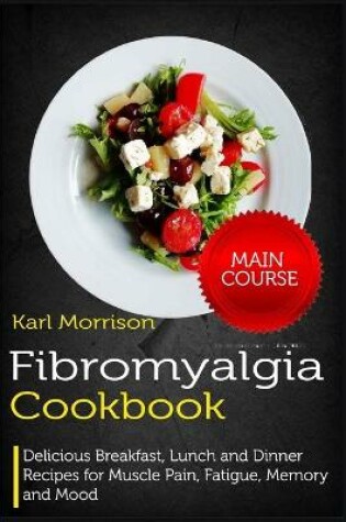 Cover of Fibromyalgia Cookbook