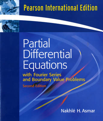 Cover of Partial Differential Equations and Boundary Value Problems with Fourier Series