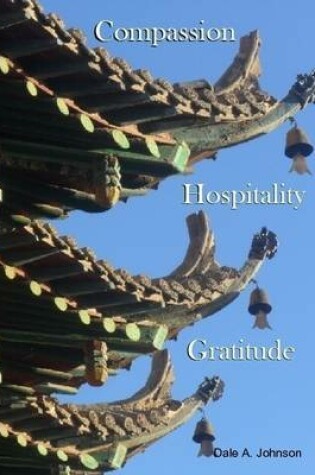 Cover of Compassion, Hospitality, and Gratitude