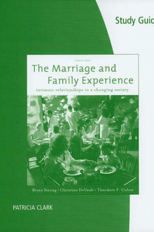 Cover of Study Guide for Strong/DeVault/Cohen's The Marriage and Family  Experience: Relationships Changing Society