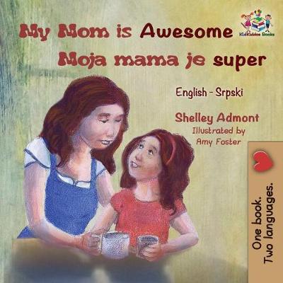 Book cover for My Mom is Awesome Moja mama je super